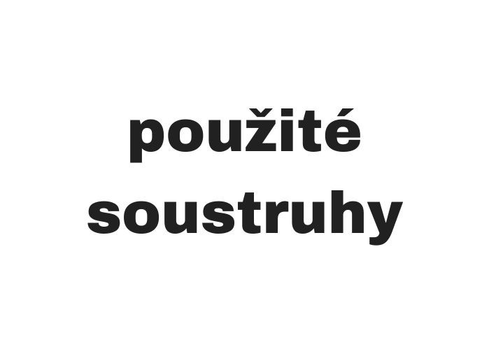 Požité soustruhy